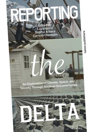 Collage of images from documentaries about the Dutch delta