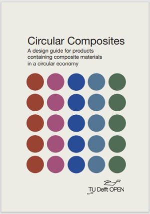 Circular Composites: A design guide for products  containing composite materials in a circular economy