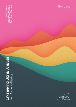 Cover image of "Engineering Signal Analysis - From Fourier to filtering: Exercises"