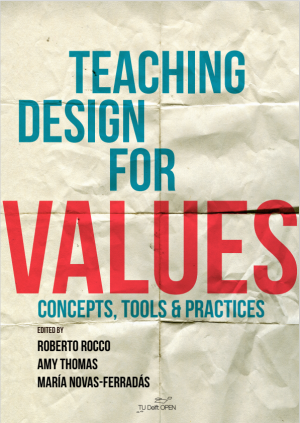 Teaching Design For Values: Concepts, Tools & Practices