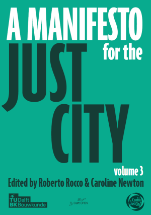A Manifesto for the Just City Volume 3